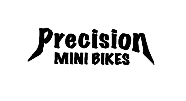 Precision Mini Bikes